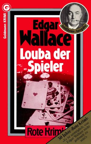 [Edgar Wallace 57] • Louba der Spieler